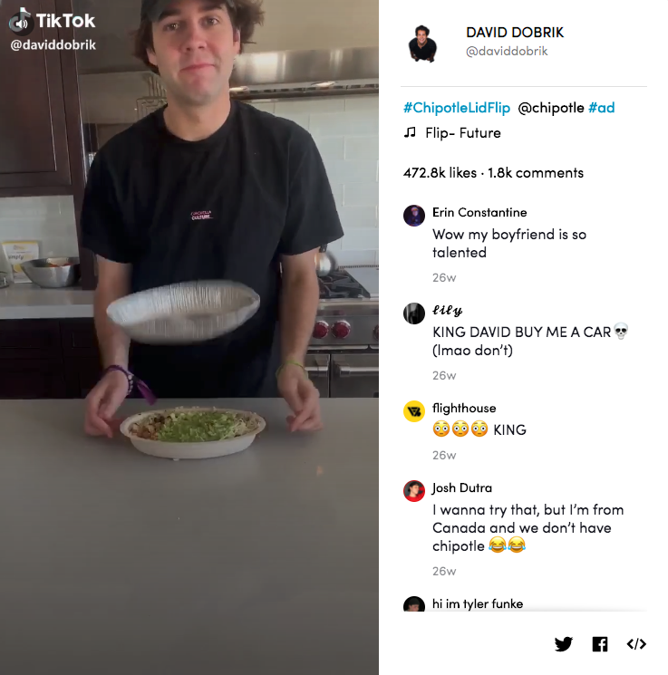 Chipotle tapped celebrity influencer David Dobrik, who has 5.8 million followers, to lead their TikTok challenge.