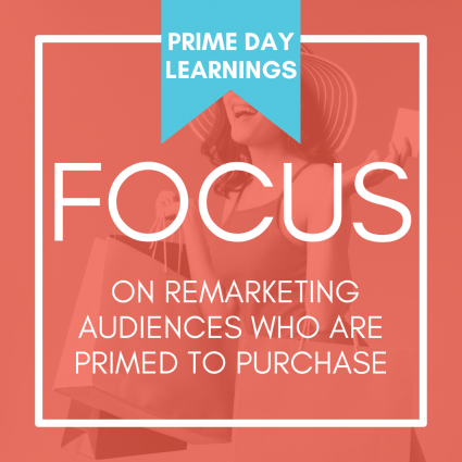 prime day ads best practices: remarketing