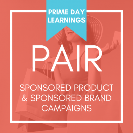 prime day ads best practices: combine product and brand