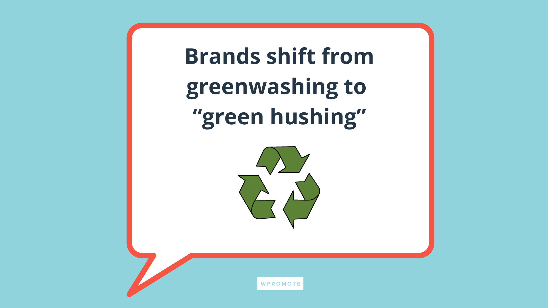 Brands shift from greenwashing to green hushing