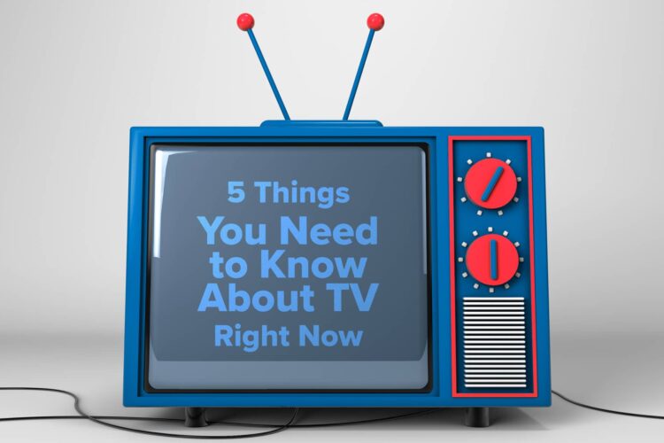 A blue retro television displays the text “5 Things You Need to Know About TV Right Now” on its screen, with two red dials and an antenna on top.