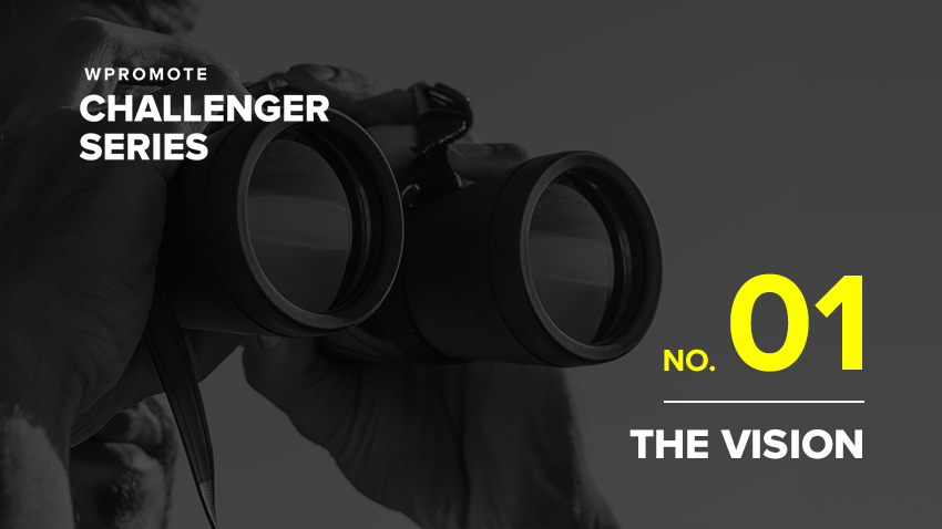 Challenger Series 2020: The Vision | Wpromote