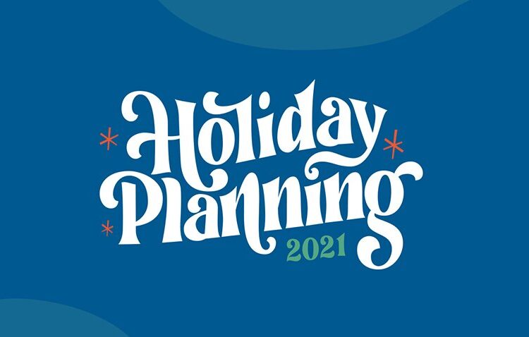 White text on a blue background reads "Holiday Planning 2021" with decorative red stars around the words.