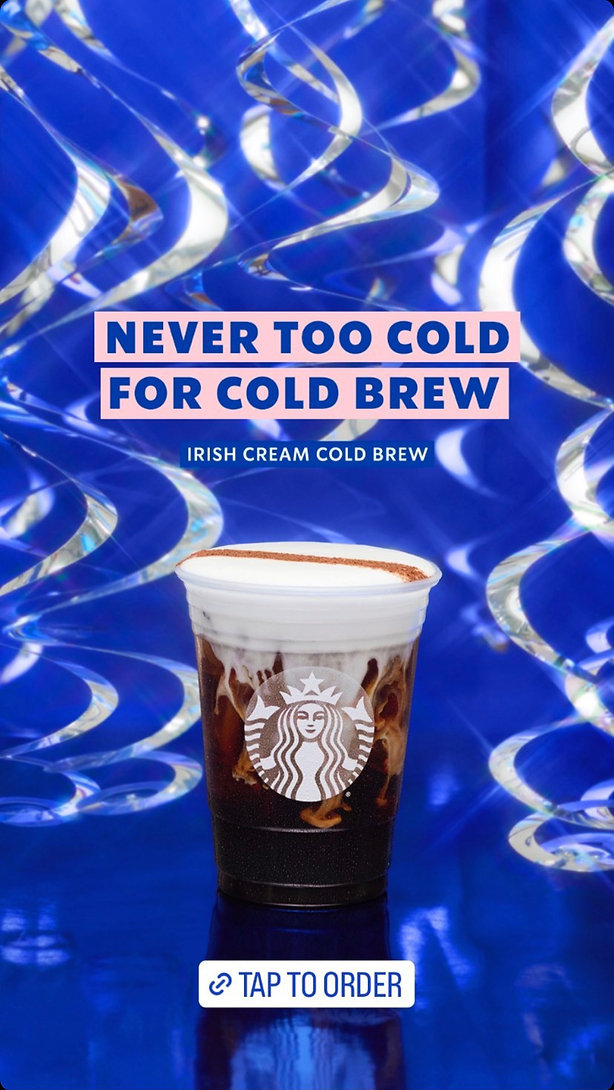 A Starbucks Irish Cream Cold Brew sits in front of a blue, wavy background with the text “Never too cold for cold brew” above it and “Tap to Order” below.