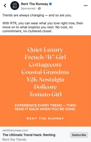 An orange Rent the Runway ad lists fashion trends and promotes renting clothing to experience different styles without commitment.