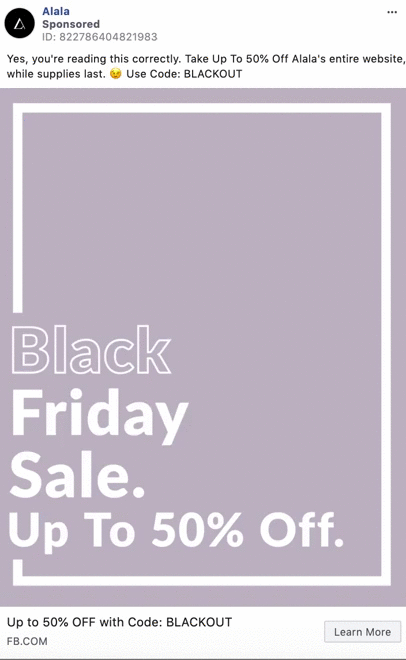 Light purple ad with large white text reading "Black Friday Sale. Up To 50% Off." Smaller text above gives sale details and code BLACKOUT for use on Alala’s website.