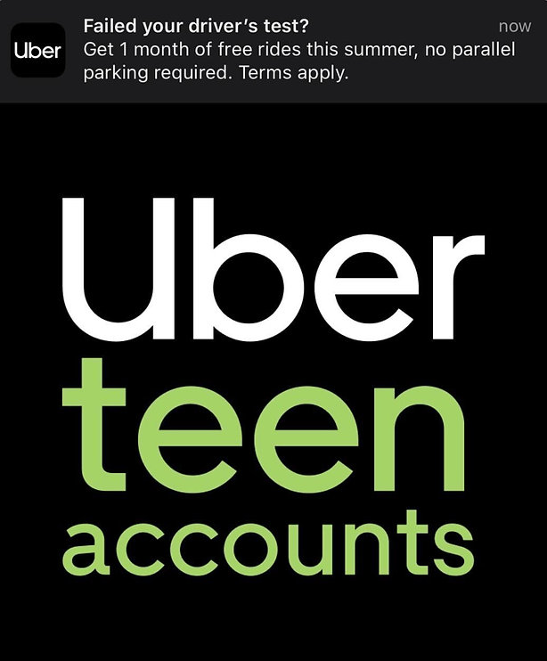 Uber notification offers one month of free rides; "Uber teen accounts" is displayed in bold white and green text on a black background.