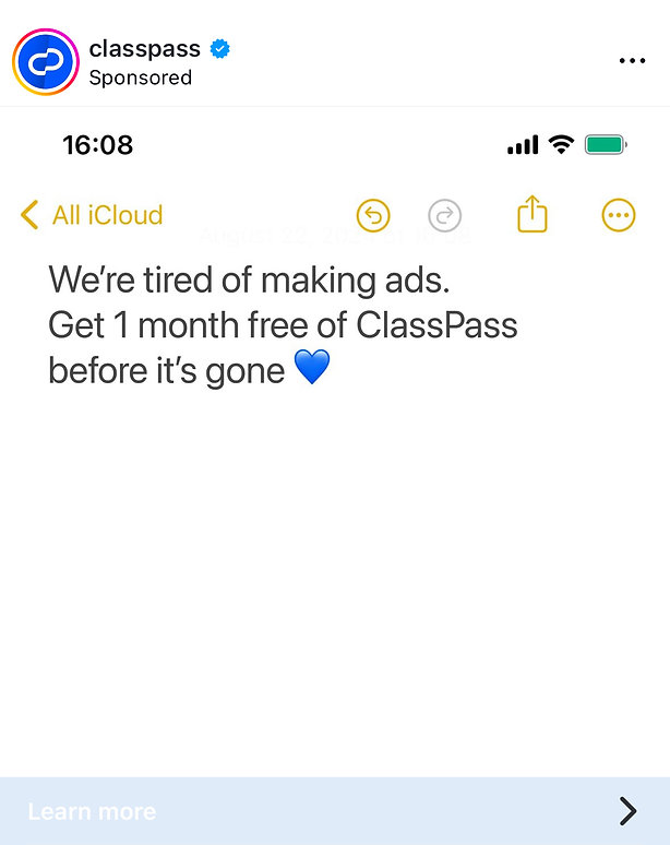 A screenshot of an email reads: "We’re tired of making ads. Get 1 month free of ClassPass before it’s gone" with a blue heart emoji. ClassPass logo and sponsored label appear at the top.