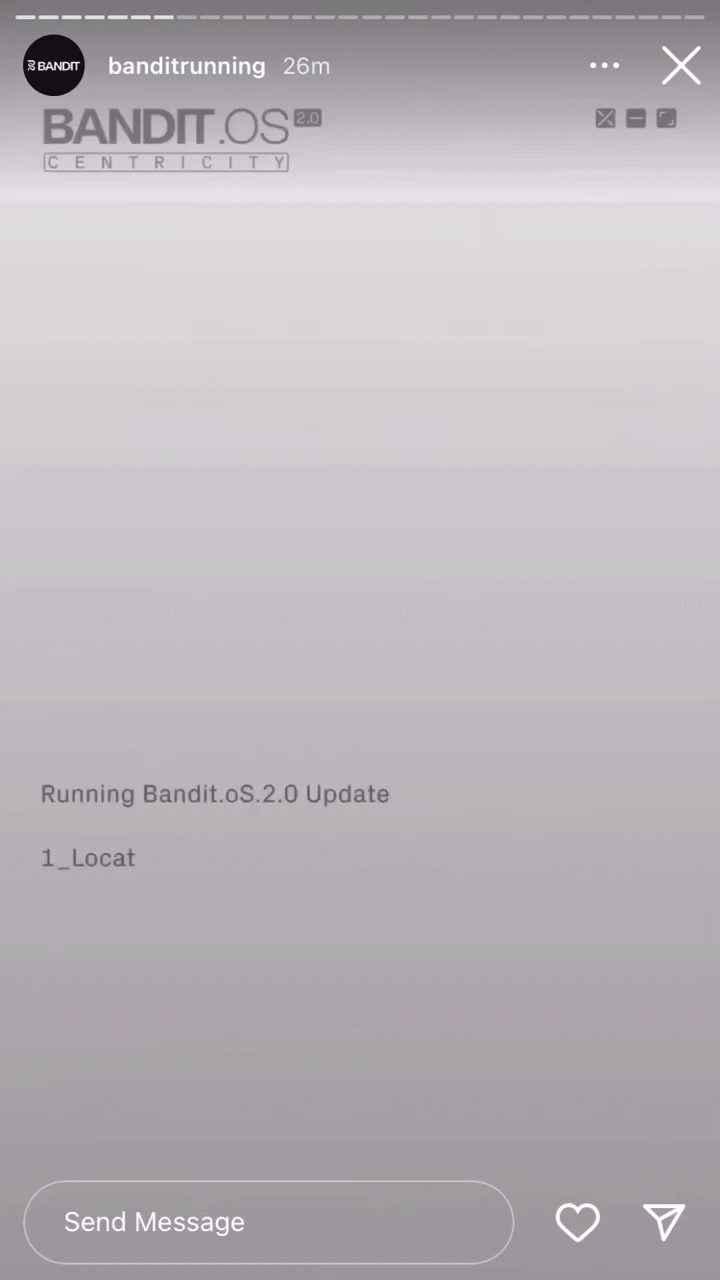 A screenshot from Instagram Stories showing a "Running Bandit.oS.2.0 Update" message with the text "1_Locat" below. Bandit Running branding is visible at the top.