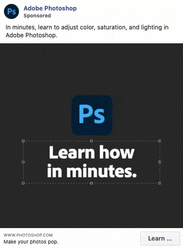 Adobe Photoshop ad with logo and text that reads, “Learn how in minutes,” promoting quick tutorials on color, saturation, and lighting adjustments.