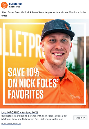 A man in an orange shirt and cap stands in front of a Bulletproof sign. Text reads: "Save 10% on Nick Foles' Favorites." Promo details are shown below.