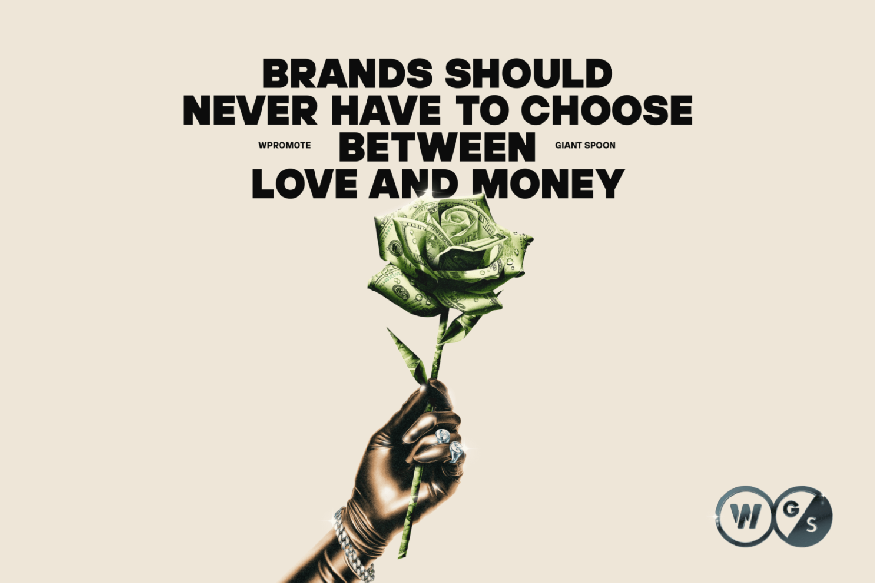 A gloved hand holds a rose made of money below bold text: "BRANDS SHOULD NEVER HAVE TO CHOOSE BETWEEN LOVE AND MONEY." Full-funnel marketing is at the heart of this message. Logos for WPromote and Giant Spoon are at the bottom right.